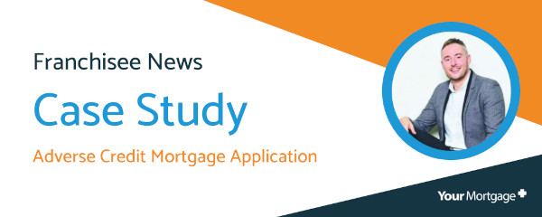 Your Mortgage Plus Franchisee Case Study Your Mortgage Plus Franchisee Case Study